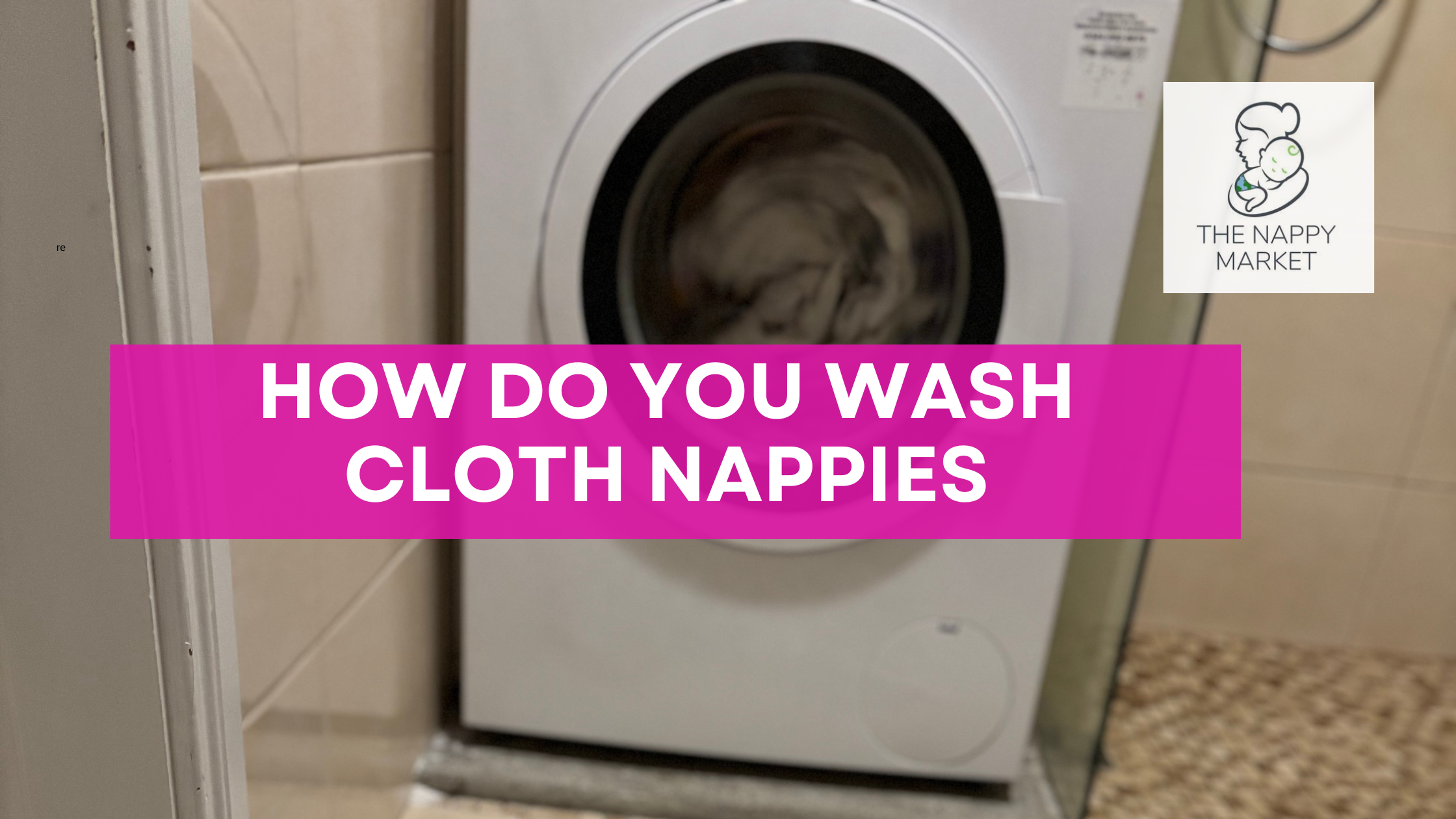 Cloth Nappy Washing Routine How do you wash Cloth Nappys – The Nappy Market