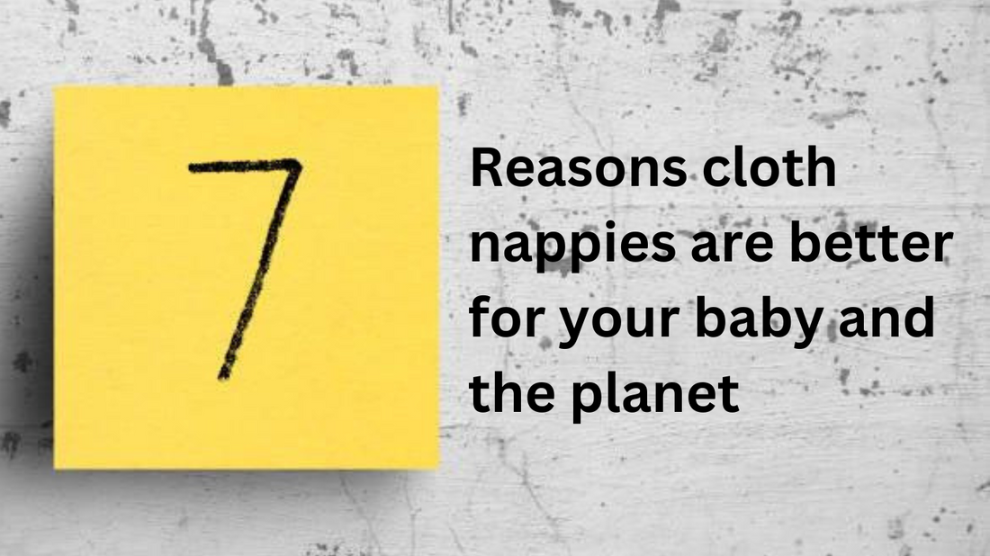 7 Reasons why to use cloth nappies?-The Nappy Market