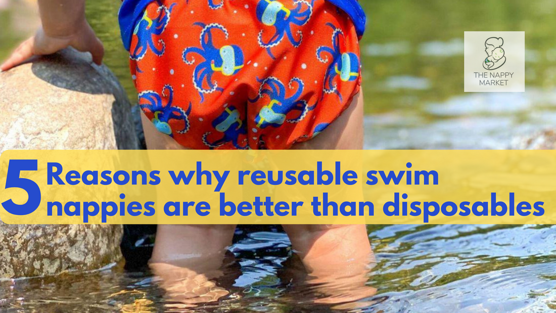 5 reasons why reusable swim nappies are better than disposables